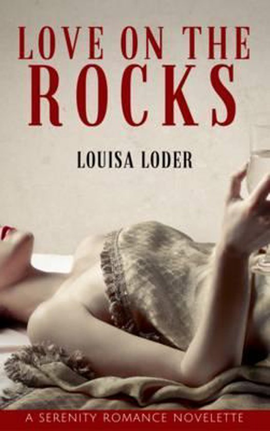 Serenity Novelettes- Love on the Rocks