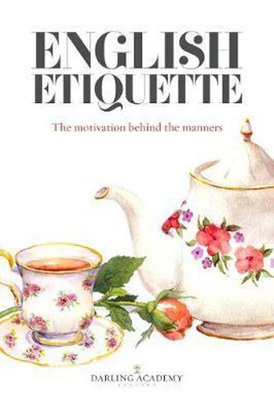 English Etiquette: The Motivation Behind the Manners