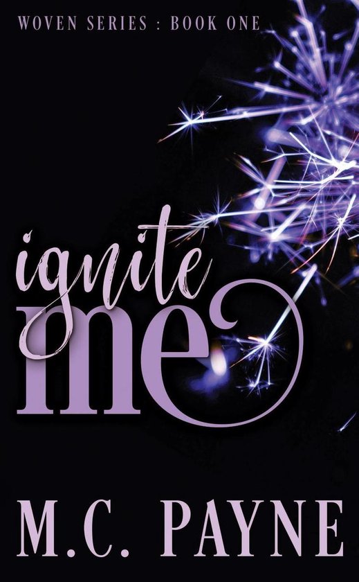 Woven Series 1 - Ignite Me