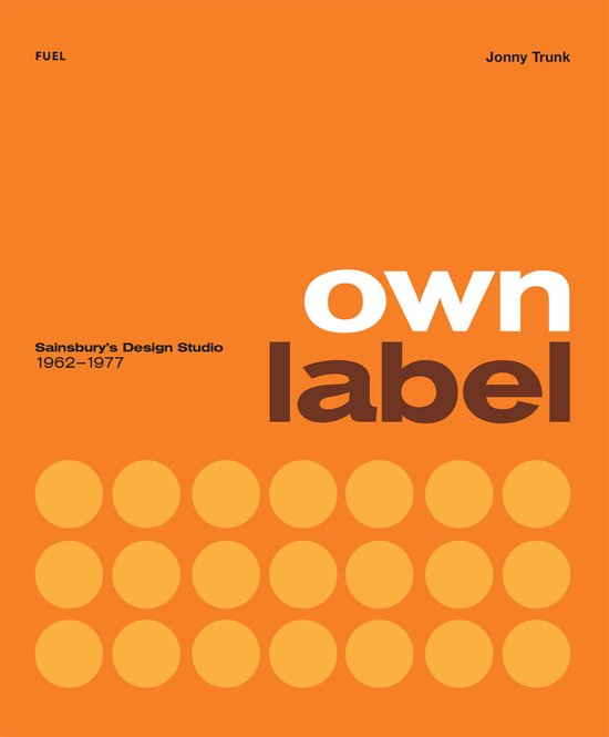 Own Label: Sainsbury s Design Studio: 1962 - 1977