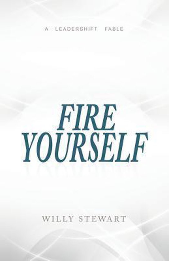 Fire Yourself