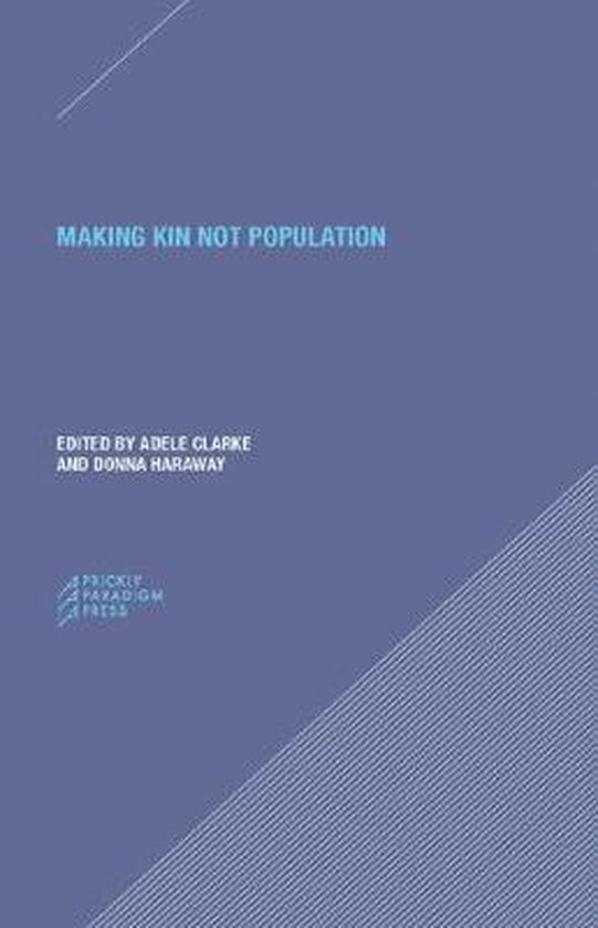 Making Kin not Population – Reconceiving Generations