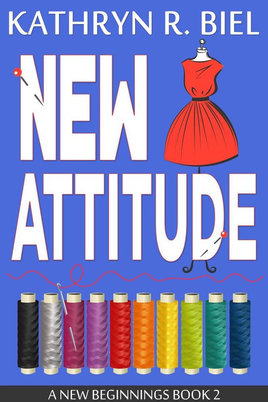 A New Beginnings Book 2 - New Attitude