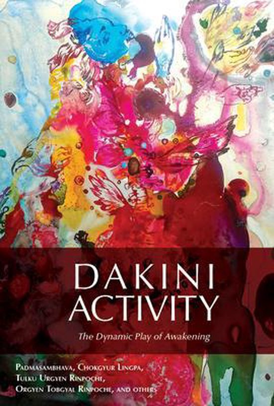 Dakini Activity: The Dynamic Play of Awakening