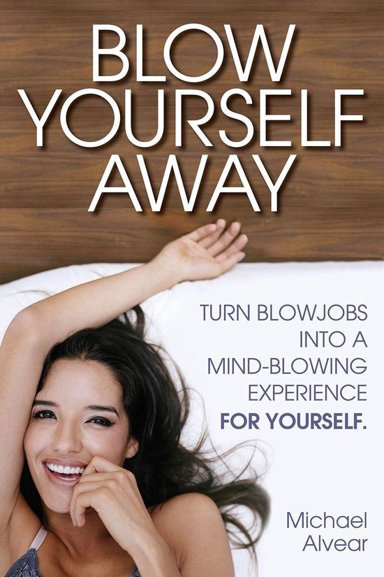 Blow Yourself Away
