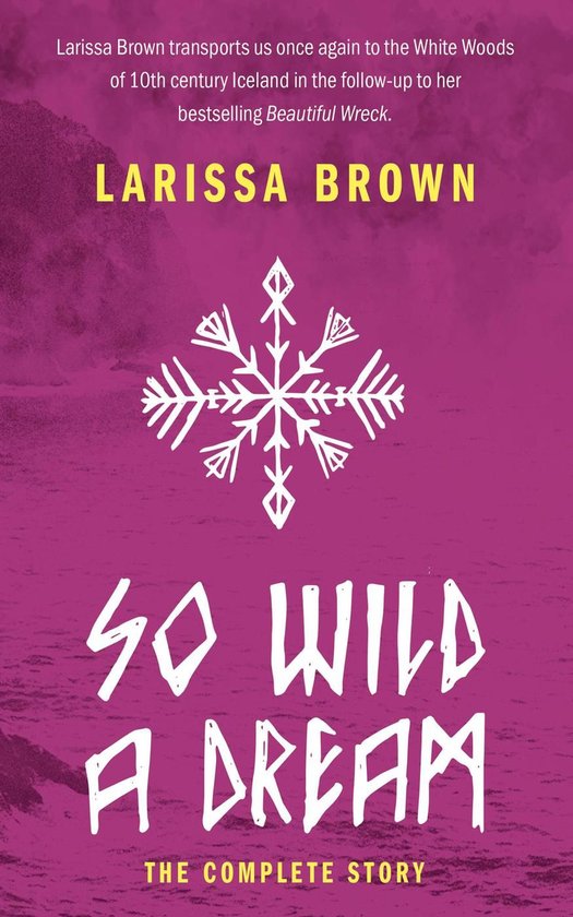 So Wild A Dream - So Wild A Dream: The Complete Story