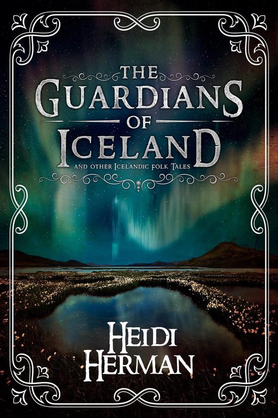 The Guardians of Iceland and Other Icelandic Folk Tales