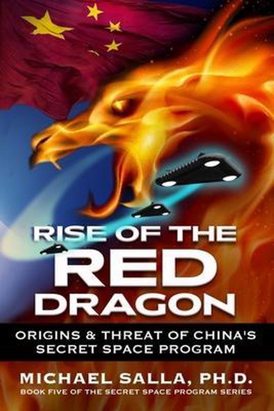 Secret Space Programs- Rise of the Red Dragon