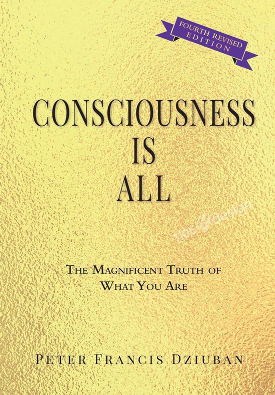 Consciousness Is All