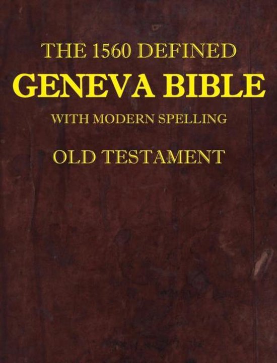 1-The 1560 Defined Geneva Bible