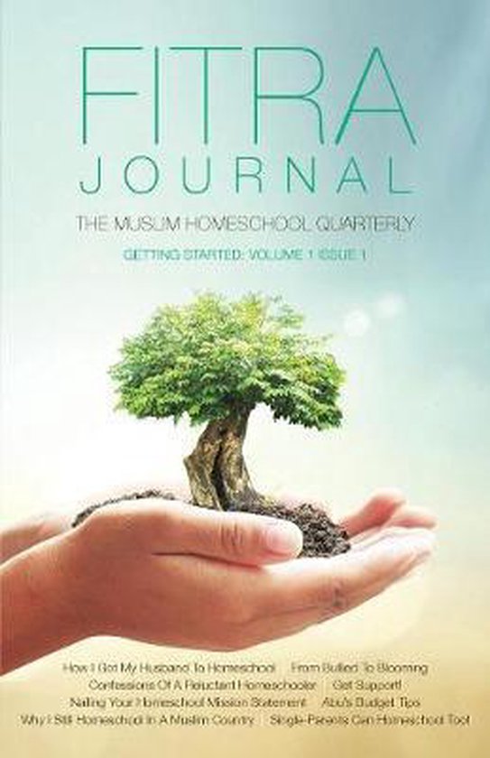 Fitra Journal ⼁Getting Started with Muslim Homeschooling