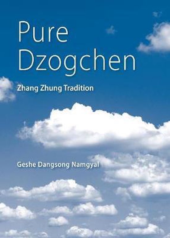 Pure Dzogchen