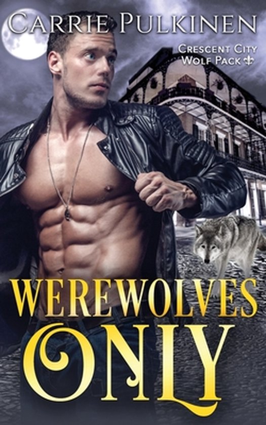 Crescent City Wolf Pack- Werewolves Only