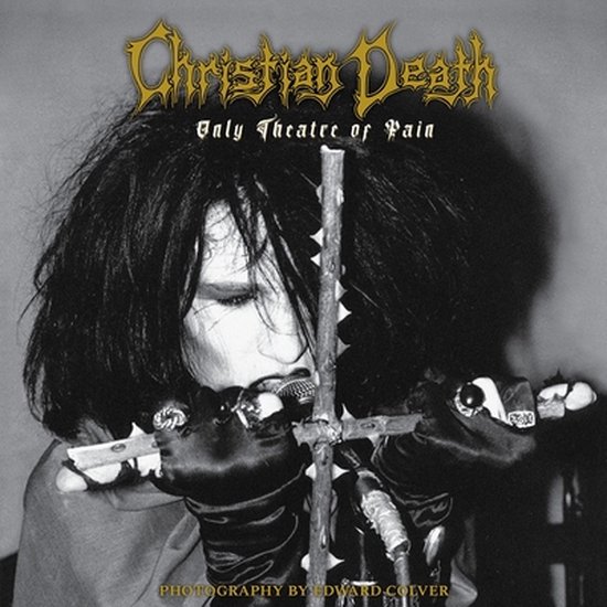 Christian Death: Only Theatre of Pain