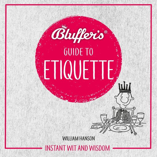 Bluffer's Guide To Etiquette