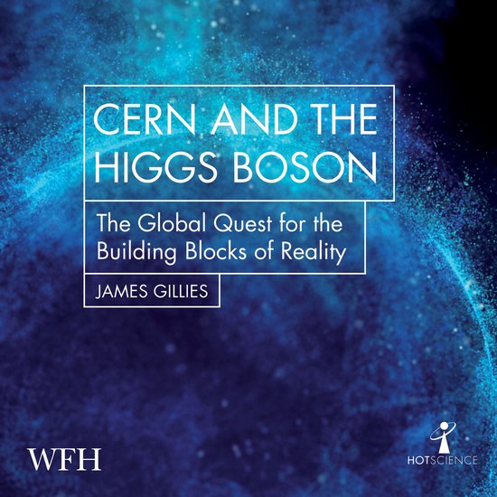 CERN and the Higgs Boson