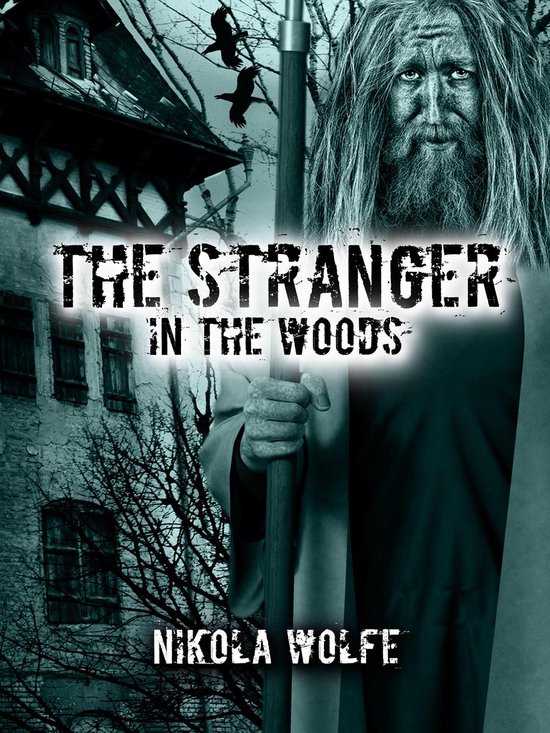 The Stranger in the Woods