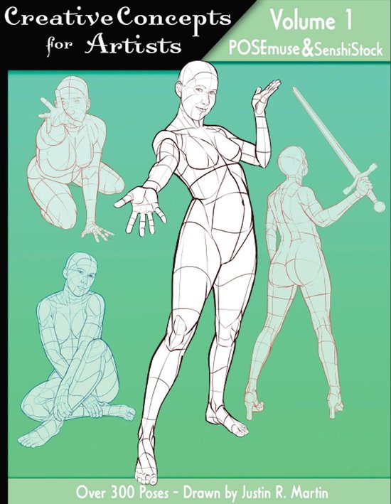 Pose Reference Book Series - Creative Concepts for Artists Vol 1: POSEmuse & SenshiStock Collaboration.