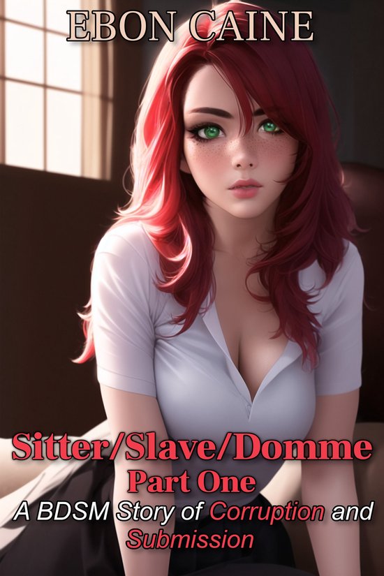 Sitter/Slave/Domme 1 - Sitter/Slave/Domme Part One