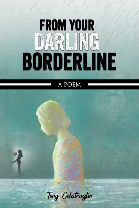 From Your Darling Borderline