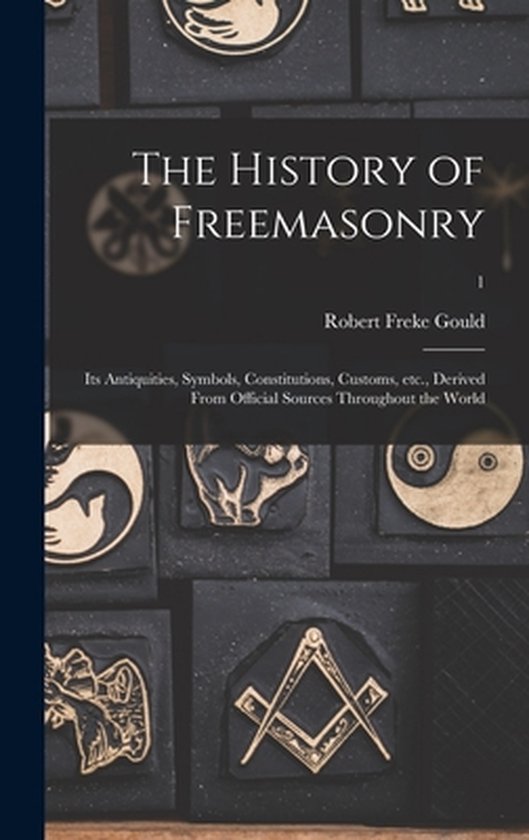 The History of Freemasonry