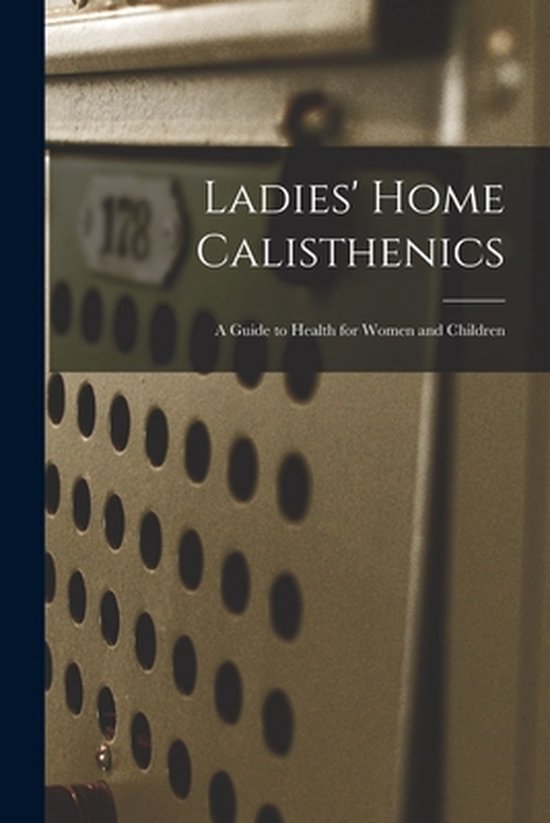 Ladies' Home Calisthenics