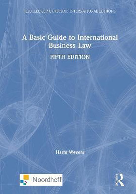 Routledge-Noordhoff International Editions-A Basic Guide to International Business Law