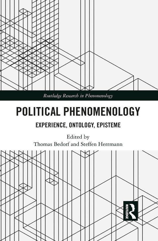 Routledge Research in Phenomenology- Political Phenomenology