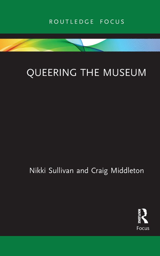 Museums in Focus- Queering the Museum