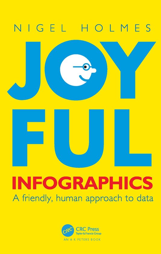 AK Peters Visualization Series- Joyful Infographics