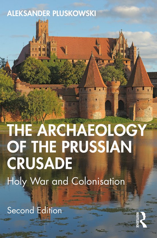 The Archaeology of the Prussian Crusade