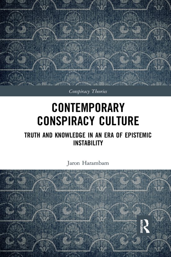 Conspiracy Theories- Contemporary Conspiracy Culture