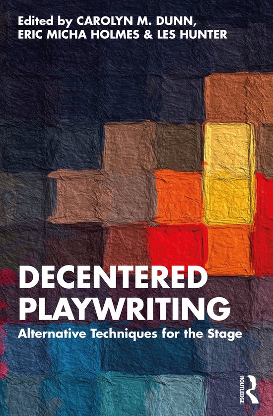 Decentered Playwriting