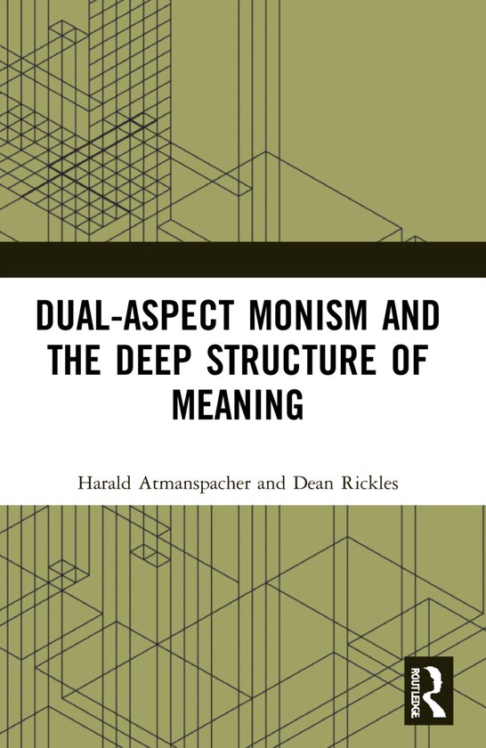 Dual-Aspect Monism and the Deep Structure of Meaning