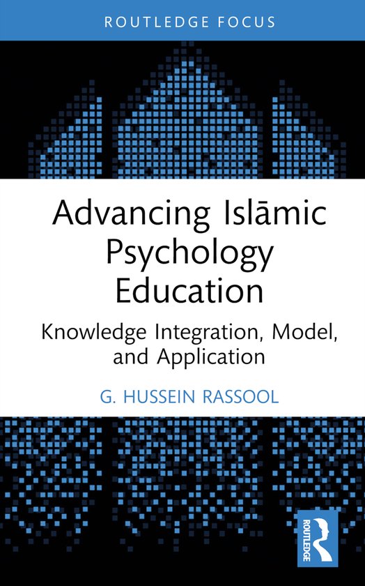 Islamic Psychology and Psychotherapy- Advancing Islāmic Psychology Education