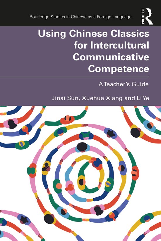 Routledge Studies in Chinese as a Foreign Language- Using Chinese Classics for Intercultural Communicative Competence