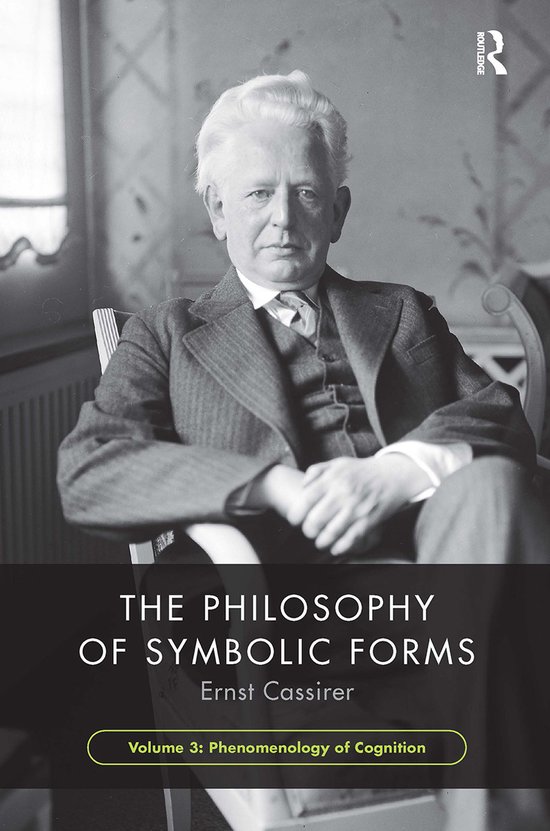 The Philosophy of Symbolic Forms-The Philosophy of Symbolic Forms, Volume 3