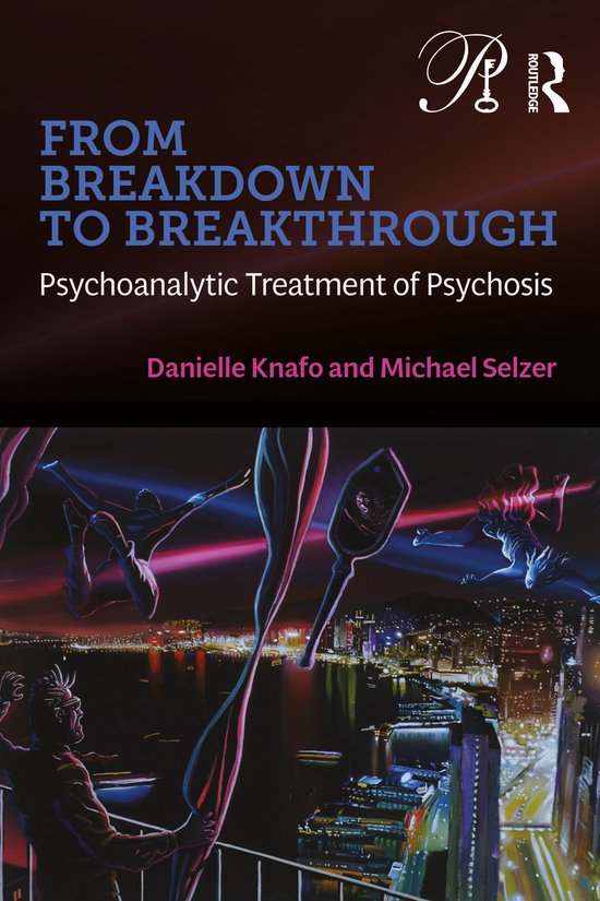 Psychoanalysis in a New Key Book Series- From Breakdown to Breakthrough