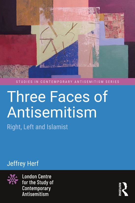 Studies in Contemporary Antisemitism- Three Faces of Antisemitism