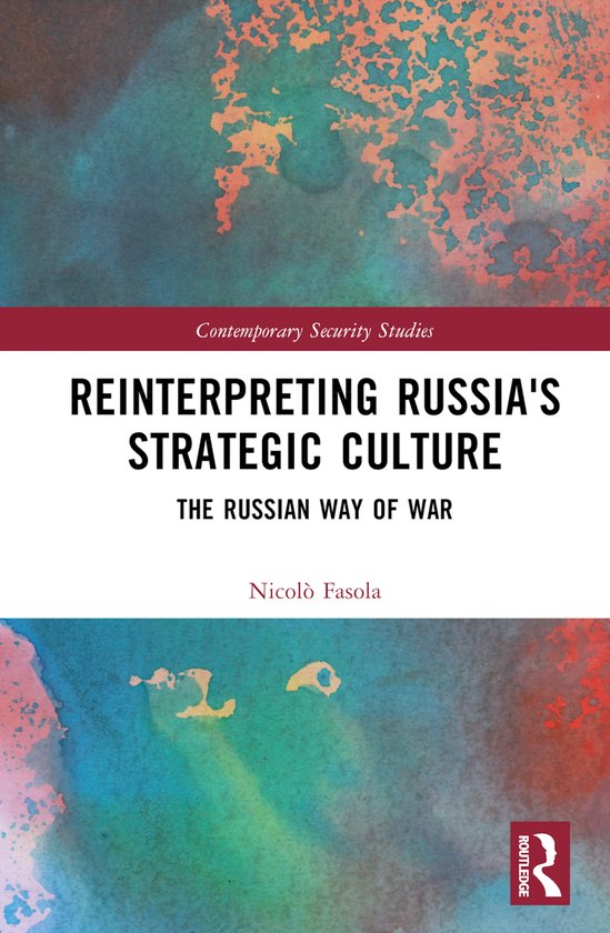 Contemporary Security Studies- Reinterpreting Russia's Strategic Culture