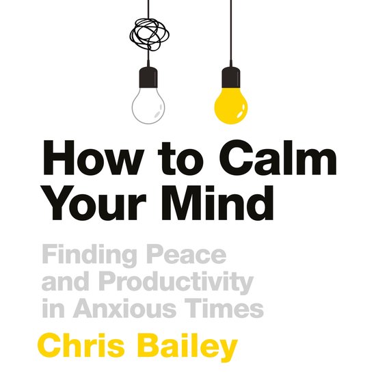 How to Calm Your Mind