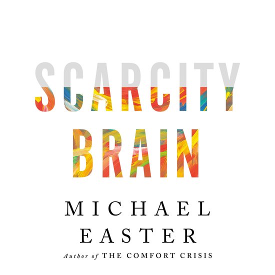 Scarcity Brain