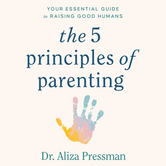 The 5 Principles of Parenting