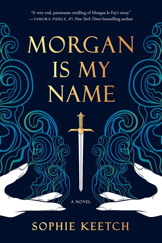 The Morgan le Fay series- Morgan Is My Name