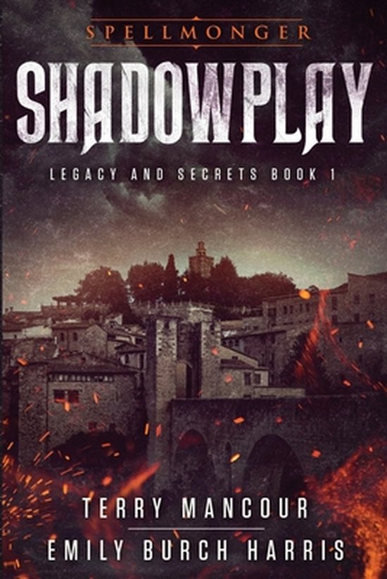 Spellmonger: Legacy and Secrets- Shadowplay
