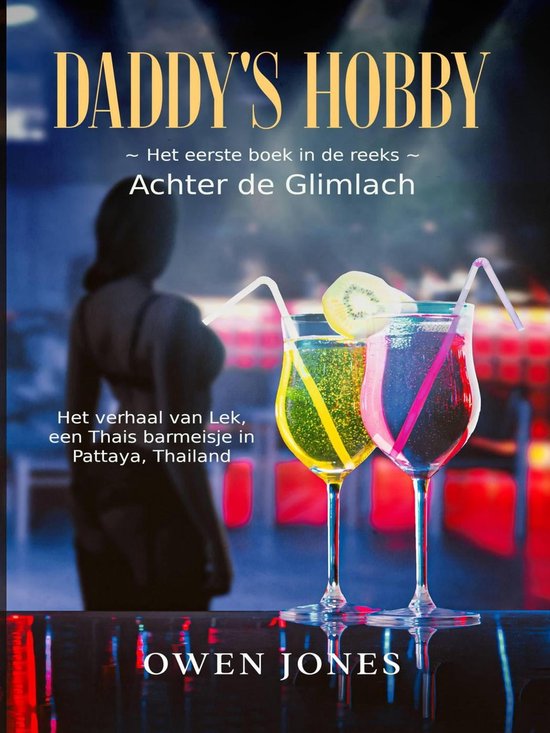 Achter de Glimlach 1 - Daddy's Hobby