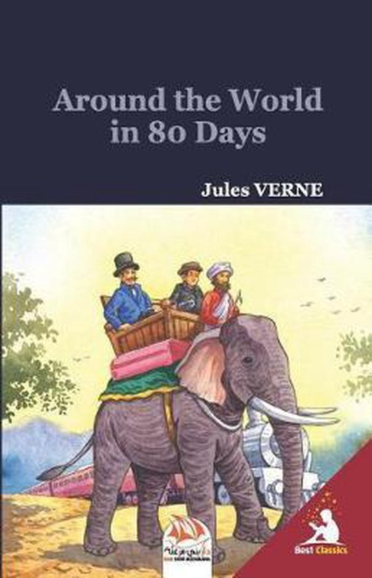 Around the World in 80 Days (Unabridged & Illustrated)