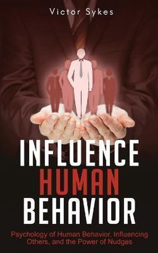 Influence Human Behavior- Influence Human Behavior