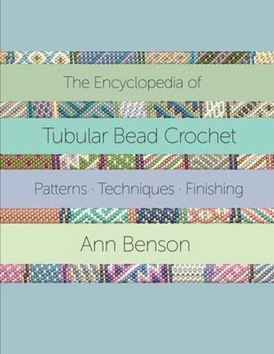 The Encyclopedia of Tubular Bead Crochet