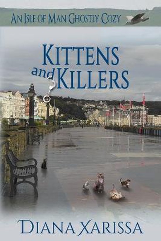 Isle of Man Ghostly Cozy- Kittens and Killers